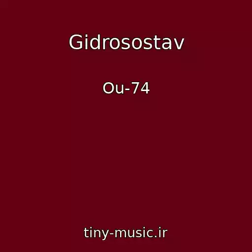 کاور آهنگ Gidrosostav از Ou-74