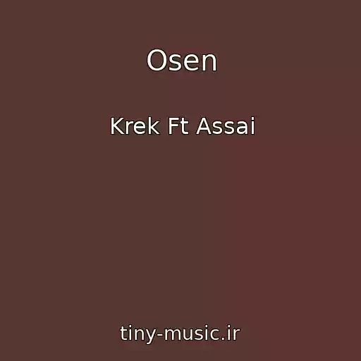 کاور آهنگ Osen از Krek Ft Assai