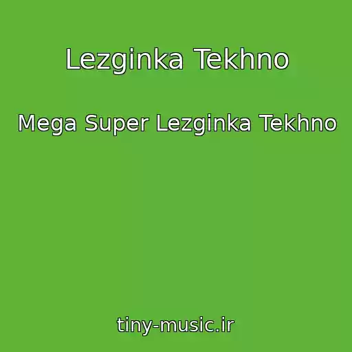 کاور آهنگ Lezginka Tekhno از Mega Super Lezginka Tekhno