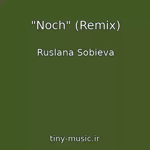 کاور آهنگ "Noch" (Remix) از Ruslana Sobieva