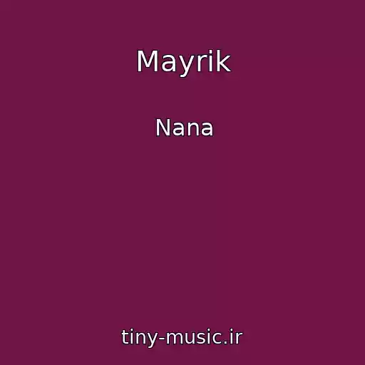 کاور آهنگ Mayrik از Nana