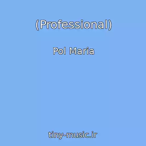 کاور آهنگ (Professional) از Pol Maria