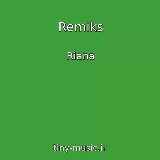 کاور آهنگ Remiks از Riana
