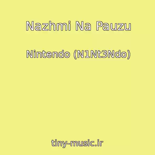 کاور آهنگ Nazhmi Na Pauzu از Nintendo (N1Nt3Ndo)