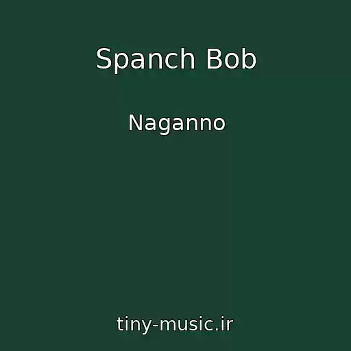 کاور آهنگ Spanch Bob از Naganno