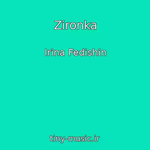 کاور آهنگ Zіronka از Іrina Fedishin