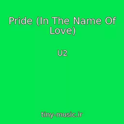 کاور آهنگ Pride (In The Name Of Love) از U2