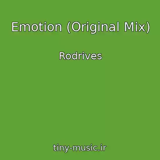 کاور آهنگ Emotion (Original Mix) از Rodrives