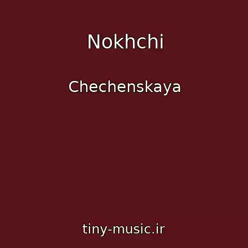 کاور آهنگ Nokhchi از Chechenskaya