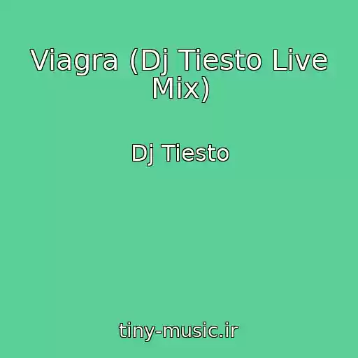 کاور آهنگ Viagra (Dj Tiesto Live Mix) از Dj Tiesto