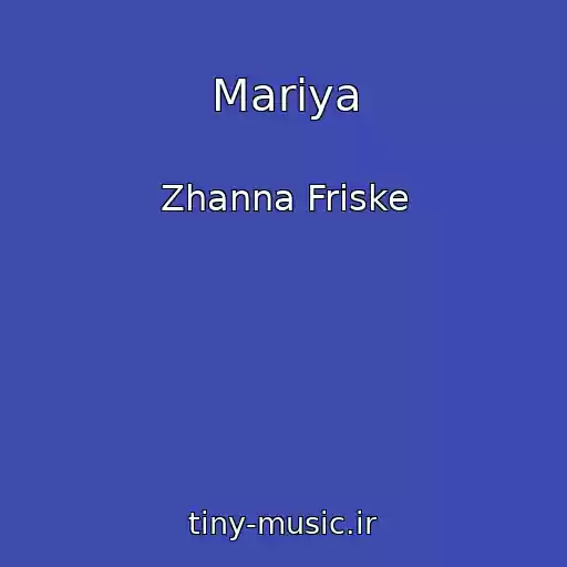 کاور آهنگ Mariya از Zhanna Friske