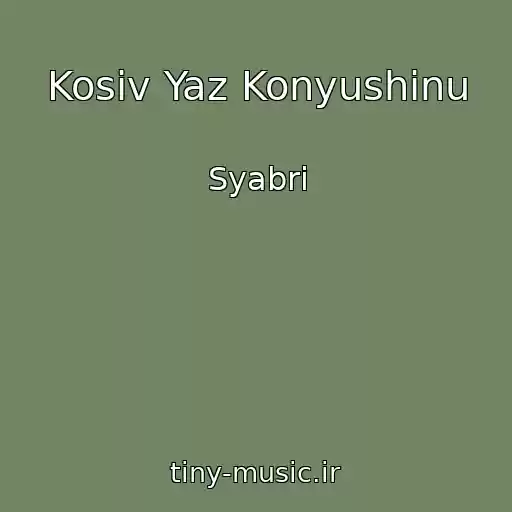 کاور آهنگ Kosiv Yaz Konyushinu از Syabri