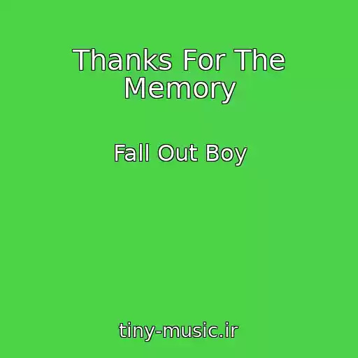 کاور آهنگ Thanks For The Memory از Fall Out Boy