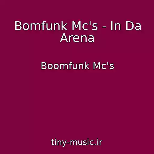 کاور آهنگ Bomfunk Mc's - In Da Arena از Boomfunk Mc's