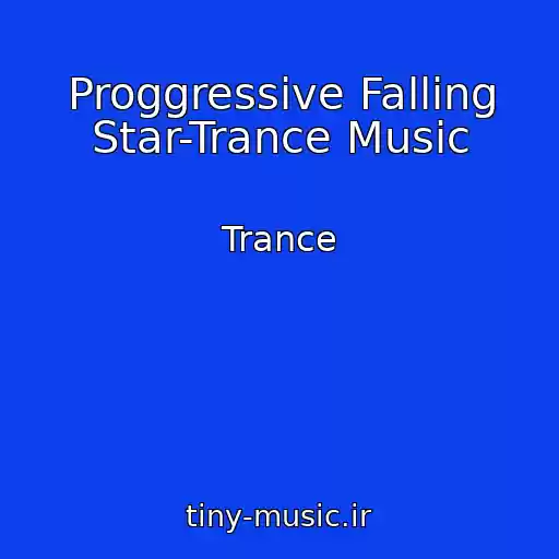 کاور آهنگ Proggressive Falling Star-Trance Music از Trance