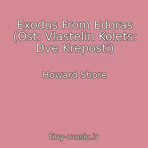 کاور آهنگ Exodus From Edoras (Ost: Vlastelin Kolets: Dve Kreposti) از Howard Shore