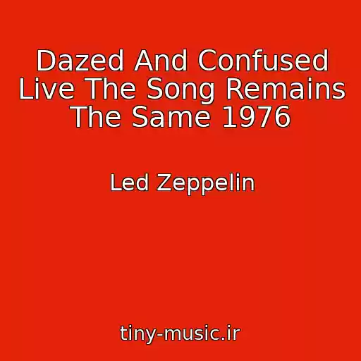 کاور آهنگ Dazed And Confused Live The Song Remains The Same 1976 از Led Zeppelin