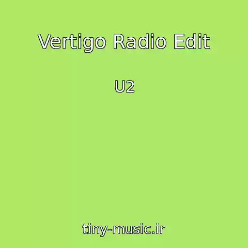 کاور آهنگ Vertigo Radio Edit از U2