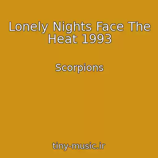 کاور آهنگ Lonely Nights Face The Heat 1993 از Scorpions