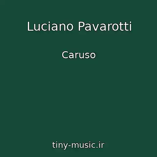 کاور آهنگ Luciano Pavarotti از Caruso
