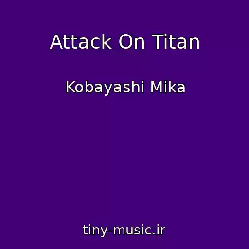 کاور آهنگ Attack On Titan از Kobayashi Mika