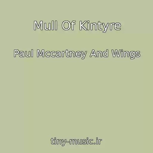کاور آهنگ Mull Of Kintyre از Paul Mccartney And Wings