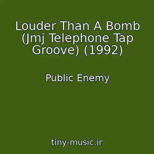 کاور آهنگ Louder Than A Bomb (Jmj Telephone Tap Groove) (1992) از Public Enemy