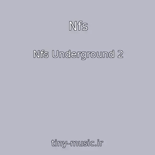 کاور آهنگ Nfs از Nfs Underground 2