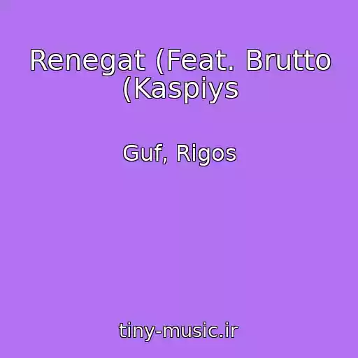 کاور آهنگ Renegat (Feat. Brutto (Kaspiys از Guf, Rigos