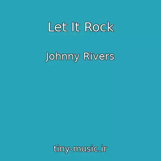 کاور آهنگ Let It Rock از Johnny Rivers
