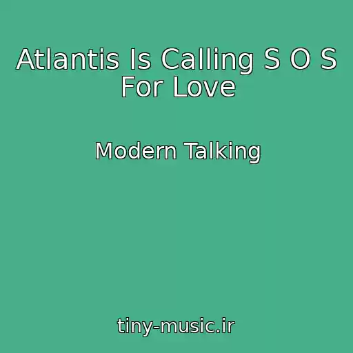 کاور آهنگ Atlantis Is Calling S O S For Love از Modern Talking