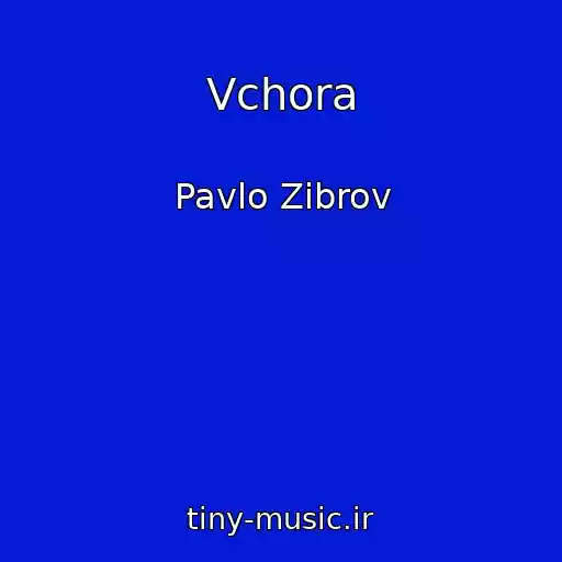 کاور آهنگ Vchora از Pavlo Zіbrov