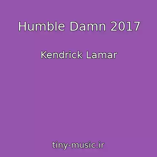 کاور آهنگ Humble Damn 2017 از Kendrick Lamar