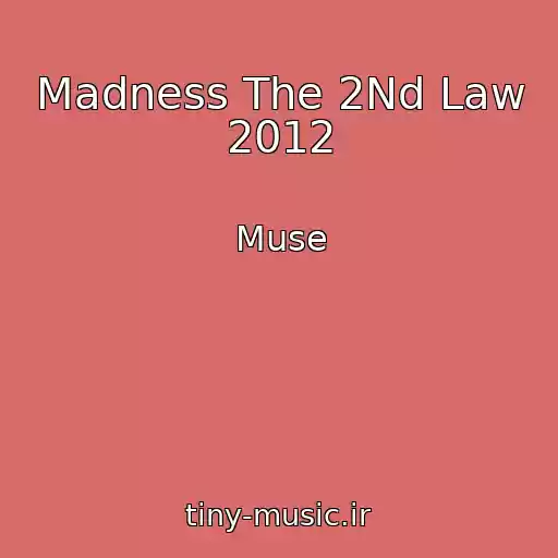 کاور آهنگ Madness The 2Nd Law 2012 از Muse