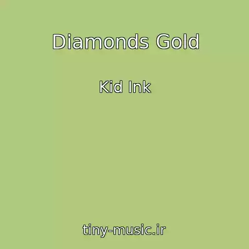 کاور آهنگ Diamonds Gold از Kid Ink