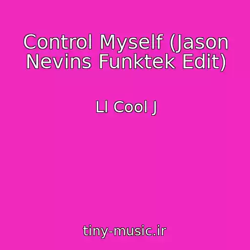 کاور آهنگ Control Myself (Jason Nevins Funktek Edit) از Ll Cool J