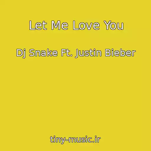 کاور آهنگ Let Me Love You از Dj Snake Ft. Justin Bieber