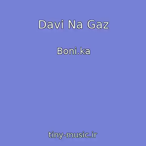 کاور آهنگ Davi Na Gaz از Boni.ka