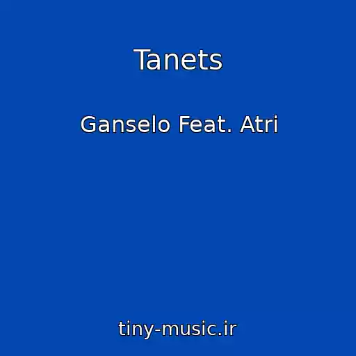 کاور آهنگ Tanets از Ganselo Feat. Atri