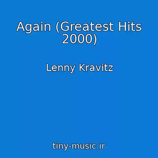 کاور آهنگ Again (Greatest Hits 2000) از Lenny Kravitz