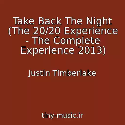 کاور آهنگ Take Back The Night (The 20/20 Experience - The Complete Experience 2013) از Justin Timberlake