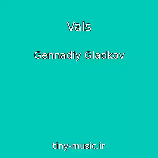 کاور آهنگ Vals از Gennadiy Gladkov