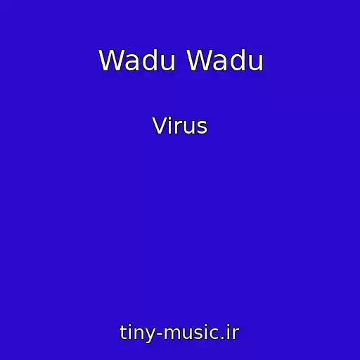 کاور آهنگ Wadu Wadu از Virus