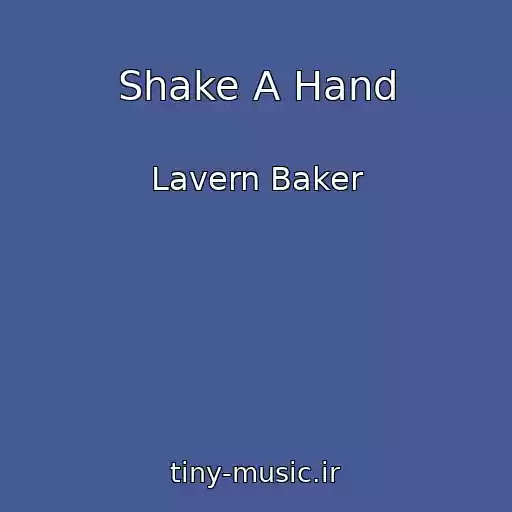 کاور آهنگ Shake A Hand از Lavern Baker