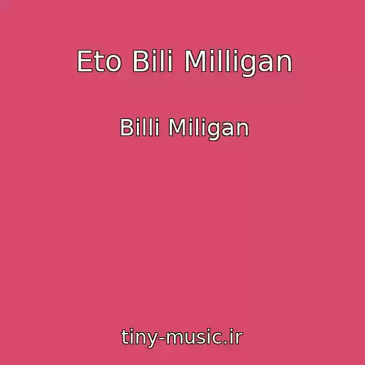کاور آهنگ Eto Bili Milligan از Billi Miligan