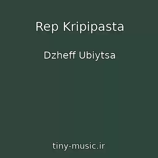 کاور آهنگ Rep Kripipasta از Dzheff Ubiytsa