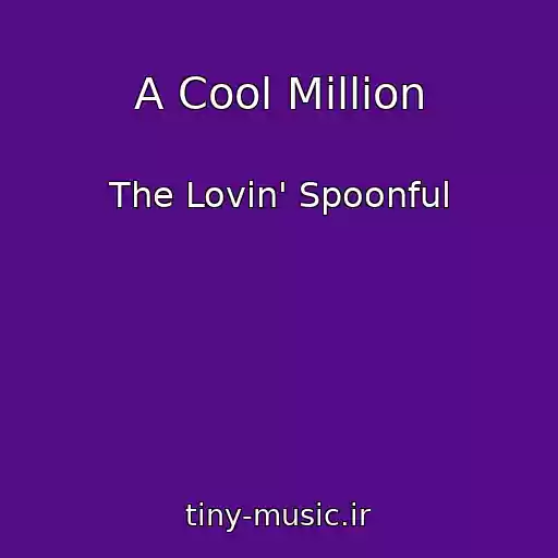 کاور آهنگ A Cool Million از The Lovin' Spoonful