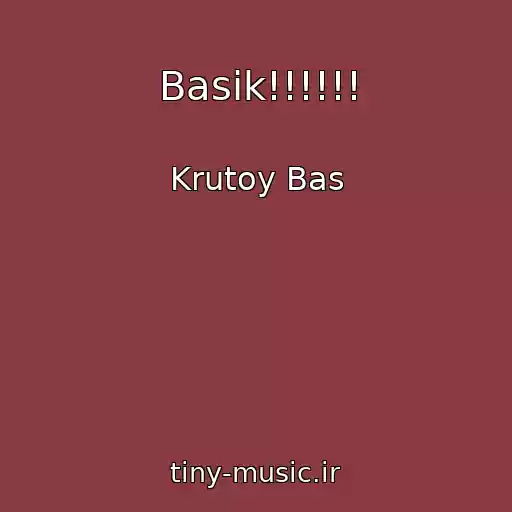 کاور آهنگ Basik!!!!!! از Krutoy Bas