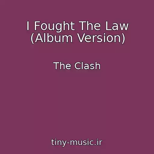 کاور آهنگ I Fought The Law (Album Version) از The Clash