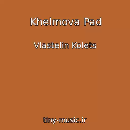کاور آهنگ Khelmova Pad از Vlastelin Kolets